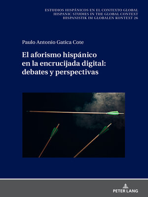 cover image of El aforismo hispánico en la encrucijada digital